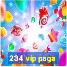 234 vip paga